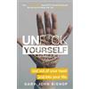 Hodder & Stoughton Unf*ck Yourself: Get out of your head and into your life Gary John Bishop