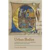 Boydell & Brewer Ltd Urban Bodies: Communal Health in Late Medieval English Towns and Cities Carole Rawcliffe