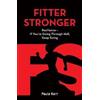 Splendid Publications Limited Fitter Stronger: Resilience - If You're Going Through Hell, Keep Going Paula Kerr
