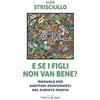 FABBRICA DEI SEGNI E se i figli non van bene? Manuale per genitori provenienti dal pianeta Marte