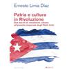 Pgreco Patria e cultura in rivoluzione. Due secoli di resistenza cubana all'assedio imperiale degli Stati Uniti