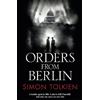 Simon Tolkien Orders from Berlin (Tascabile) Inspector Trave