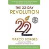 Hodder & Stoughton The 22-Day Revolution: The plant-based programme that will transform your body, reset your habits, and change your life. Marco Borges