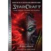 Blizzard Entertainment StarCraft: The Dark Templar Saga #3: Twilight Christie Golden