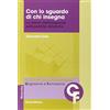 SCIENZE DELL'APPRENDIMENTO: COGN. E FORM Con lo sguardo di chi insegna. La visione dell'insegnante sulle pratiche didattiche