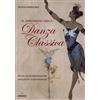 Gremese Editore Il linguaggio della danza classica. Guida all'interpretazione delle fonti iconografiche