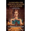 Newton Compton Editori La ragazza che giocava a scacchi ad Auschwitz