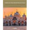 White Star Publishers Chiese di stile bizantino in Italia. Viaggio in Italia alla scoperta del sacro