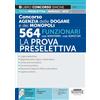 Edizioni Simone Concorso Agenzia delle Dogane e dei Monopoli 564 Funzionari cod. ADM/FAMM-ADM/COMM - La Prova Preselettiva
