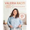 Baldini + Castoldi Amore, curiosità, istinto. La mia cucina felice