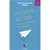 All Around L'aeroplano del papa. Romanzo profetico in versi liberi