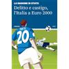 66thand2nd Delitto e castigo, l'Italia a Euro 2000