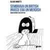 Scatole Parlanti Sembrava un British invece era un Merdish. Diario intimo di una Scottish