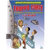 Troppo forte. Mi preparo con il mio gruppo alla cresima / Il decollo