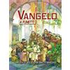 Paoline Editoriale Libri Il Vangelo a fumetti. Nascita di Gesù e primi anni di ministero. Ediz. illustrata