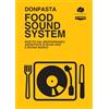Kurumuny Food Sound System. Ricette dal Mediterraneo annaffiate di buon vino e buona musica