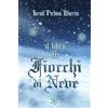 Le storie passano da qui Il libro dei Fiocchi di Neve: (traduzione in italiano di Snowflakes di Israel Perkins Warren)