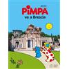 Franco Cosimo Panini Pimpa va a Brescia. Ediz. a colori