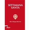 Settimana santa. Riti e liturgia delle ore