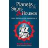 Bepin Behari Planets in the Signs and Houses (Tascabile)