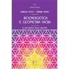 Venexia Bioenergetica e geometria sacra. La decodifica delle malattie