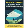 Mgmt L'uomo alla ricerca di senso. Uno psicologo nei lager
