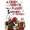 Giunti Psychometrics Il diario perduto della peggior samurai del mondo