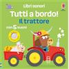 Usborne Libri sonori Tutti a bordo! - Il trattore