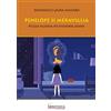 Libriotheca Edizioni Penelope si meraviglia. Piccola filosofia per diventare grandi
