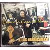 CISCO E LA CASA DEL VENTO-A LAS BARRICADAS! 3 PZ* CDS BRAND NEW SEALED SIGILLATO