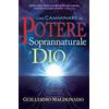 Eternity Come camminare nel potere soprannaturale di Dio