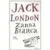 LIBRO ZANNA BIANCA - JACK LONDON