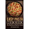 Chef Maggie Chow Easy Pasta Cookbook (Tascabile)
