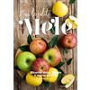 Trenta Editore Srl Non le solite mele. Ricette dolci, salate e senza glutine