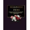 Independently published Bellissimi Fiori: Un libro da colorare per adulti con motivi floreali, mazzi di fiori, decorazioni e molto altro