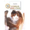 CRESCERE La favola di Amore e Psiche. Testo latino a fronte. Con Segnalibro
