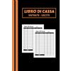 Independently published Libro Di Cassa Semplice: Spazio di scrittura perfetto, facile da riempire per tenere sotto controllo le tue finanze.Entrate - Uscite