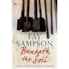 Fay Sampson Beneath the Soil (Copertina rigida)