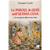 Le Parole di Gesù nell'Ultima Cena e la riscoperta della nostra fede