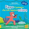 Yoga per bambini Pippo, il passero che non sapeva volare. Imparo a gestire le mie emozioni con lo Yoga. I racconti dello yoga