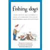Raymond Coppinger Fishing Dogs (Copertina rigida)