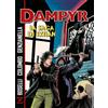 Sergio Bonelli Editore La saga di Ixtlàn. Dampyr