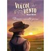 Gallucci Bros Via col vento. Domani è un altro giorni (vol. 5)