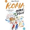 SEM Roma come vuoi. Una città da scoprire da 3000 anni