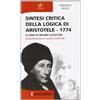 I CENTO TALLERI Sintesi critica della logica di Aristotele