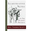 Rev Thomas Scott Illustrative Notes on the Pilgrim's Progress (Tascabile)