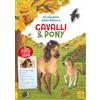 Activity con stickers Cavalli e pony. Gli stickers della natura. Con Adesivi