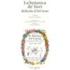 Olschki La botanica de' fiori dedicata al bel sesso