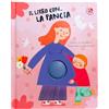 La Coccinella Il libro con... la pancia, Arriva un fratellino! Nove mesi di filastrocche
