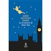 Newton Compton Editori Le avventure di Peter Pan. Ediz. integrale
